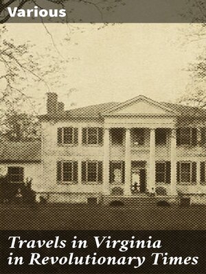 cover image of Travels in Virginia in Revolutionary Times
